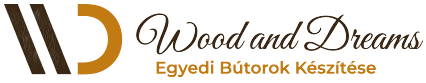 Wood and Dreams | Egyedi bútor asztalos Budakalászon